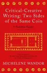 Critical-Creative Writing: Two Sides of the Same Coin cover