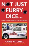 Not Just Furry Dice… cover