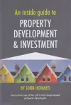 An Inside Guide to Property Development and Investment cover