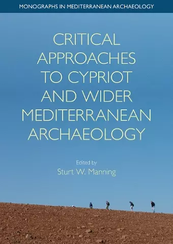 Critical Approaches to Cypriot and Wider Mediterranean Archaeology cover