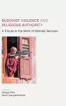 Buddhist Violence and Religious Authority cover