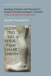 Healing, Disease and Placebo in Graeco-Roman Asclepius Temples cover