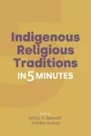 Indigenous Religious Traditions in 5 Minutes cover