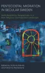 Pentecostal Migration in Secular Sweden cover