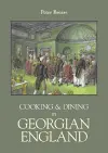 Cooking & Dining in Georgian England cover
