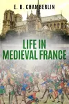 Life in Medieval France cover