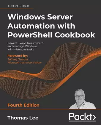 Windows Server Automation with PowerShell Cookbook cover