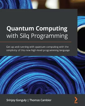 Quantum Computing with Silq Programming cover