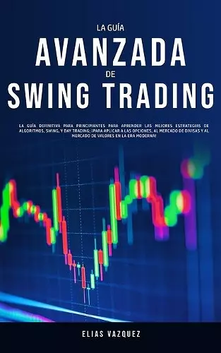 La Guía Avanzada de Swing Trading cover