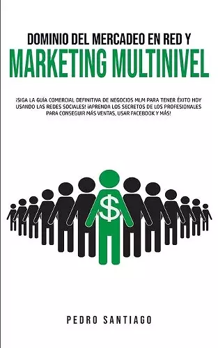 Dominio del Mercadeo en red y Marketing Multinivel cover