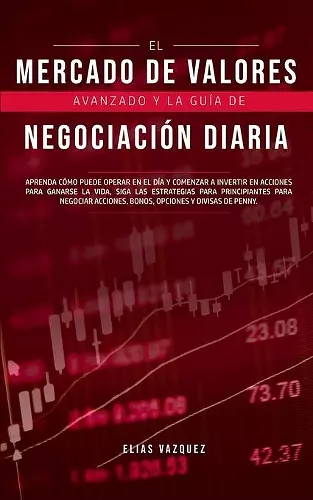 El Mercado de Valores Avanzado y la Guía de Negociación Diaria cover