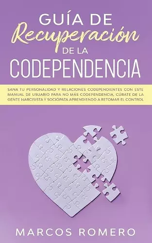 Guía de recuperación de la codependencia cover