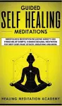 Guided Self Healing Meditations cover