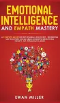 Emotional Intelligence and Empath Mastery cover