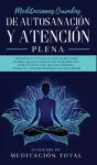 Meditaciones Guiadas de Autosanación y Atención Plena cover