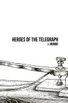 Heroes of the Telegraph cover