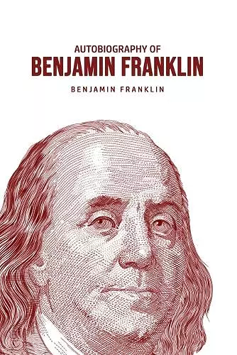 Autobiography of Benjamin Franklin cover