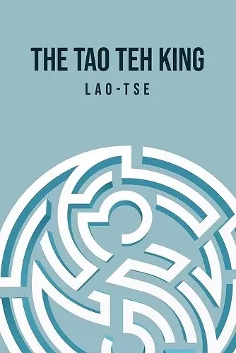 The Tao Teh King cover