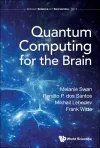 Quantum Computing For The Brain cover