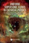 Uniform Supersonic Flows In Chemical Physics: Chemistry Close To Absolute Zero Studied Using The Cresu Method cover