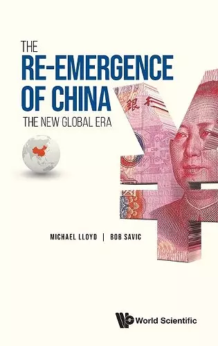 Re-emergence Of China, The: The New Global Era cover