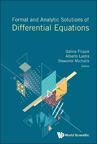 Formal And Analytic Solutions Of Differential Equations cover