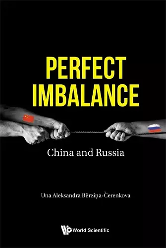 Perfect Imbalance: China And Russia cover