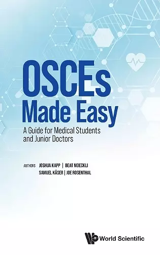 Osces Made Easy: A Guide For Medical Students And Junior Doctors cover
