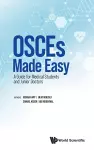 Osces Made Easy: A Guide For Medical Students And Junior Doctors cover