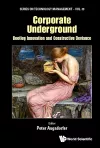 Corporate Underground: Bootleg Innovation And Constructive Deviance cover