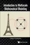 Introduction To Multiscale Mathematical Modeling cover