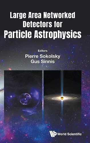Large Area Networked Detectors For Particle Astrophysics cover