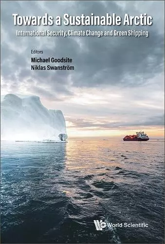 Towards A Sustainable Arctic: International Security, Climate Change And Green Shipping cover