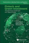 Fintech And Green Investment: Transforming Challenges Into Opportunities cover