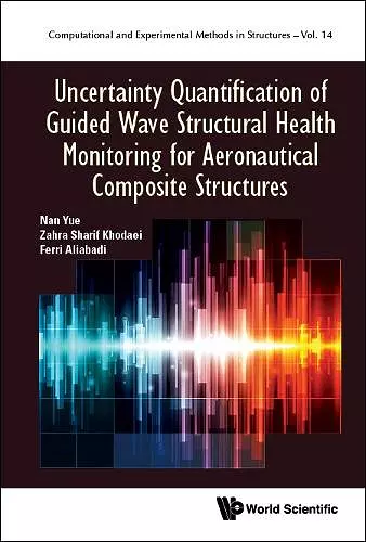 Uncertainty Quantification Of Guided Wave Structural Health Monitoring For Aeronautical Composite Structures cover