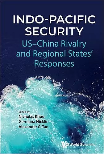 Indo-pacific Security: Us-china Rivalry And Regional States' Responses cover