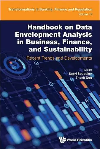 Handbook On Data Envelopment Analysis In Business, Finance, And Sustainability: Recent Trends And Developments cover