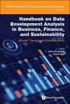 Handbook On Data Envelopment Analysis In Business, Finance, And Sustainability: Recent Trends And Developments cover