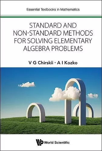Standard And Non-standard Methods For Solving Elementary Algebra Problems cover