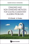 Standard And Non-standard Methods For Solving Elementary Algebra Problems cover