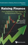 Raising Finance: From Traditional To New Forms Of Entrepreneurial Finance cover