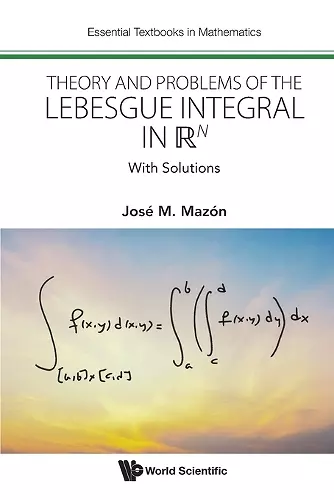 Theory And Problems Of The Lebesgue Integral In R^n: With Solutions cover