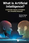 What Is Artificial Intelligence?: A Conversation Between An Ai Engineer And A Humanities Researcher cover