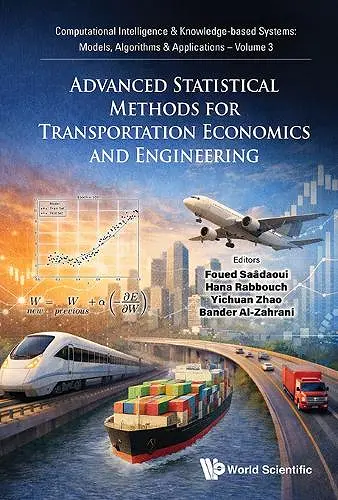 Advanced Statistical Methods For Transportation Economics And Engineering cover