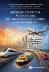 Advanced Statistical Methods For Transportation Economics And Engineering cover