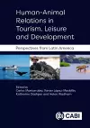 Human-Animal Relations in Tourism, Leisure and Development cover