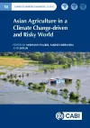 Asian Agriculture in a Climate Change-driven and Risky World cover