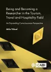 Being and Becoming a Researcher in the Tourism, Travel and Hospitality Field cover