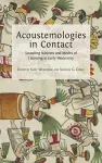 Acoustemologies in Contact cover