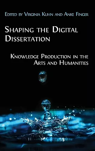 Shaping the Digital Dissertation cover